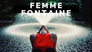 Femme fontaine : Cest quoi exactement, peut